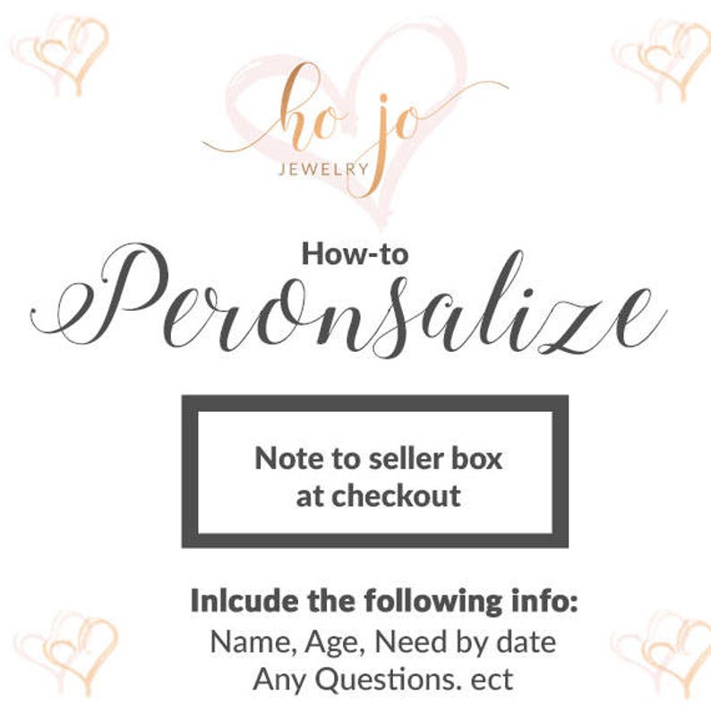 May include: A white background with a black box that says "Note to seller box at checkout". Below the box is text that says "Include the following info: Name, Age, Need by date Any Questions. ect"