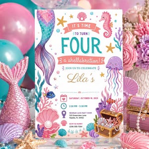 May include: A birthday invitation card featuring a mermaid tail, seahorse, jellyfish, and treasure chest illustration. The text reads: IT'S TIME TO TURN FOUR a shellabration! JOIN US TO CELEBRATE Lila's, SATURDAY, OCTOBER 18, 202X, 2:30 PM - 5:30 PM, MERMAID CAVE PARTY ROOM, 123 Oceanview Lane, Naples, FL 34102, RSVP TO MOMMY (239) 555-7264.