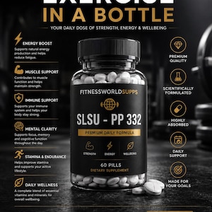 May include: A clear plastic bottle with a black cap containing white pills, labelled FITNESSWORLDSUPPS SLSU - PP 332 PREMIUM DAILY FORMULA. The text EXERCISE IN A BOTTLE appears above, with icons and text detailing energy, muscle, and immune support benefits.