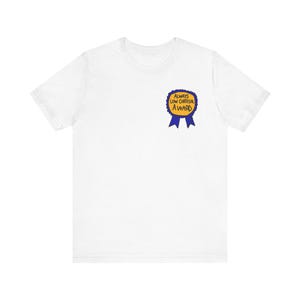 Always Low Cortisol Award T-Shirt | Funny Ribbon Chest Graphic