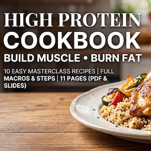 May include: A digital download editable template for a High Protein Cookbook. The text reads: HIGH PROTEIN COOKBOOK, BUILD MUSCLE • BURN FAT, 10 EASY MASTERCLASS RECIPES | FULL MACROS & STEPS | 11 PAGES (PDF & SLIDES). A plate of roasted chicken and quinoa.