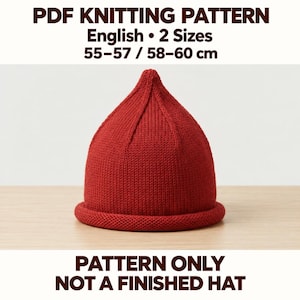 May include: A PDF knitting pattern for a red pointed hat with a rolled brim. The text reads: PDF KNITTING PATTERN, English, 2 Sizes, 55-57 / 58-60 cm, PATTERN ONLY, NOT A FINISHED HAT. The hat features a textured knit stitch and a tapered top.