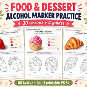 Puede incluir: Una guía de práctica digital titulada Food & Dessert Alcohol Marker Practice con 30 lecciones y 4 guías. Tres páginas de muestra muestran ilustraciones de una fresa, un cupcake y un croissant con paletas de colores, notas y dibujos.