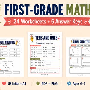 May include: A collection of first-grade math educational materials featuring the text FIRST-GRADE MATH, 24 Worksheets + 6 Answer Keys, US Letter + A4, PDF + PNG, and Ages 6-7. Three sample worksheets titled Number Neighbors, Tens and Ones, and Shape Detective are displayed.