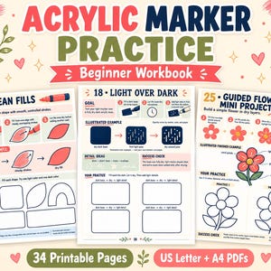 May include: An acrylic marker practice beginner workbook featuring 34 printable pages in US Letter and A4 sizes. The pages include instructional guides for clean fills, light over dark techniques, and a guided flower mini project with illustrations.
