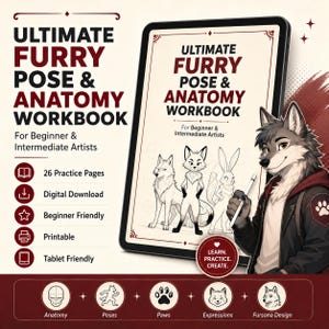 May include: A digital workbook titled Ultimate Furry Pose & Anatomy Workbook for beginner and intermediate artists. The cover features line art of three anthropomorphic animals and a character illustration. Includes 26 practice pages.
