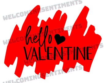 Hello Valentine Digital Download PNG, SVG, PDF