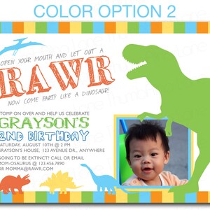 May include: A birthday invitation with a green dinosaur silhouette, a photo of a baby boy, and the text "OPEN YOUR MOUTH AND LET OUT A RAWr NOW COME PARTY LIKE A DINOSAUR! STOMP ON OVER AND HELP US CELEBRATE GRAYSON'S 2ND BIRTHDAY SATURDAY, AUGUST 10TH @ 2 PM GRAYSON'S HOUSE, 123 AVENUE DR., ANYWHERE GOING TO BE EXTINCT? CALL OR EMAIL MOM-OSAURUS @ 123.456.7890 OR MOMMA@RAWR.COM"