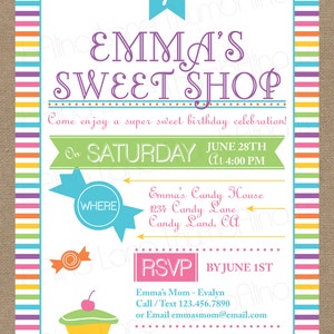 May include: A colorful invitation for a 7th birthday party. The invitation is for a party called "Emma's Sweet Shop" and is on a Saturday, June 28th at 4:00 PM. The location is Emma's Candy House at 1234 Candy Lane, Candy Land, CA. The RSVP deadline is June 1st. The invitation has a cupcake graphic and a candy graphic.