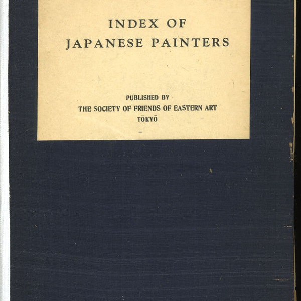 Japanese Art Reference Book INDEX of JAPANESE PAINTERS 1941 First Edition Comprehensive Reference Book