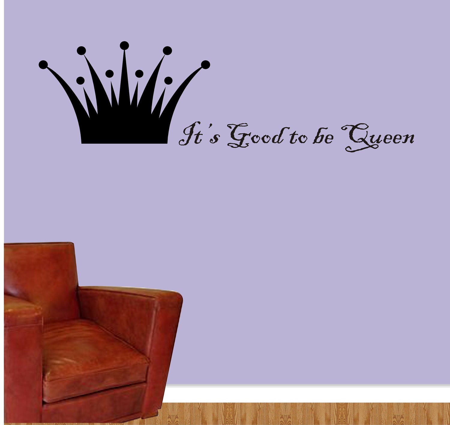 Its Good to Be Queen Wall Vinyl Decal Good to Be Queen Wall Etsy