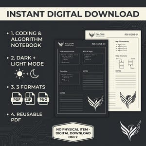 May include: A digital coding and algorithm notebook template featuring two page layouts in dark and light modes. The pages include sections for FOR loop structure, IF/ELSE logic, pseudocode, notes, Big O complexity, and data structures with a falcon logo.
