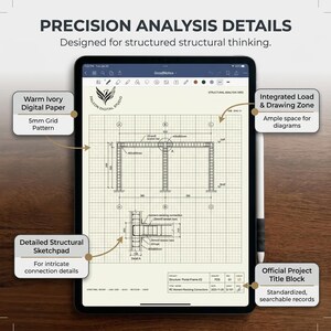 May include: A tablet displaying a structural analysis grid on warm ivory digital paper with a 5mm grid pattern. The screen shows a portal frame diagram, a detailed structural sketchpad, an integrated load and drawing zone, and an official project title block with standardized, searchable records.