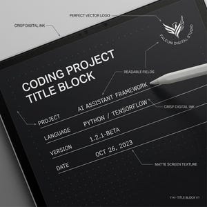 May include: A digital tablet screen displaying a coding project title block with white text on a black background. The text includes 'CODING PROJECT TITLE BLOCK', 'AI ASSISTANT FRAMEWORK', 'PYTHON / TENSORFLOW', '1.2.1-BETA', and 'OCT 26, 2023'. A stylus rests on the screen.