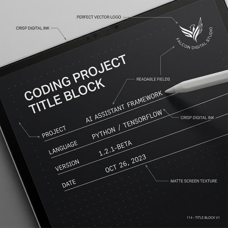 May include: A digital tablet screen displaying a coding project title block with white text on a black background. The text includes 'CODING PROJECT TITLE BLOCK', 'AI ASSISTANT FRAMEWORK', 'PYTHON / TENSORFLOW', '1.2.1-BETA', and 'OCT 26, 2023'. A stylus rests on the screen.