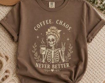 Skeleton Coffee Lover T-Shirt, Never Better Graphic Tee