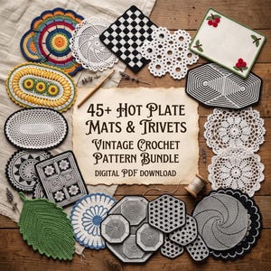 Könnte beinhalten: Eine Sammlung verschiedener gehäkelter Topfuntersetzer und Matten in diversen Formen, Farben und Mustern, die ein zentrales Pergamentpapier mit dem Text 45+ Hot Plate Mats & Trivets Vintage Crochet Pattern Bundle Digital PDF Download umgeben.