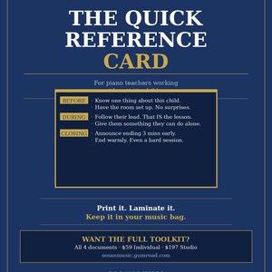 May include: A dark blue informational reference card for piano teachers with white and gold text. It includes sections titled BEFORE, DURING, and CLOSING with bulleted instructional points, along with the text SOSAN MUSIC and babatundes.com.