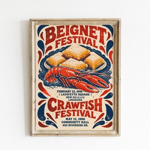 May include: A framed poster featuring red and blue graphic art with the text Beignet Festival and Crawfish Festival. The design includes illustrations of beignets and a crawfish, along with event details for February 22, 1996, and May 12, 1996.