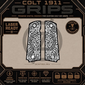 May include: A digital design file for Colt 1911 grips featuring intricate silver scrollwork patterns on a black background. The image includes text such as COLT 1911 GRIPS, LASER READY, TESTED BY ENGRAVER, and ZENTRO.INV, along with various file format icons.