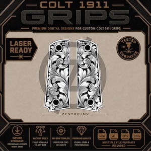 May include: A digital design template for Colt 1911 grips featuring intricate black and white scrollwork patterns. The image includes text labels such as COLT 1911 GRIPS, LASER READY, TESTED BY ENGRAVER, and ZENTRO.INV, along with file format icons.