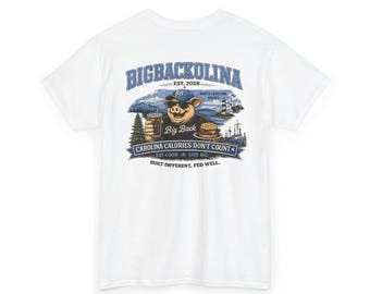 Bigbackolina Carolina Calories Don't Count T-Shirt | North Carolina Pride Tee | Funny NC Shirt | Built Different Fed Well