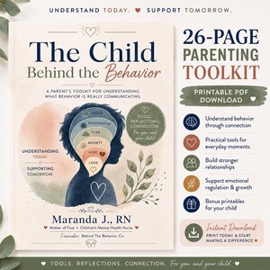 Puede incluir: Un kit de herramientas para padres de 26 páginas en descarga PDF imprimible titulado The Child Behind the Behavior. La portada muestra la silueta de la cabeza de un niño con iconos emocionales en capas, texto de Maranda J., RN, y una lista de funciones.