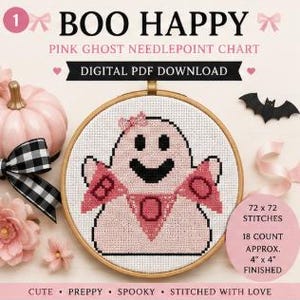 May include: A needlepoint chart titled BOO HAPPY PINK GHOST NEEDLEPOINT CHART DIGITAL PDF DOWNLOAD featuring a pink ghost with a bow holding a banner that spells BOO. The design is 72 x 72 stitches, 18 count, and approximately 4 x 4 inches finished.