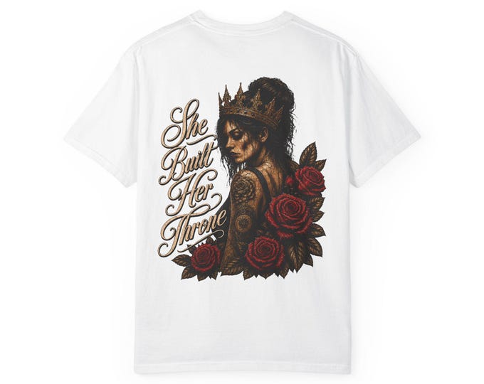 She Built Her Throne | Comfort Colors 1717 Graphic Tee | Gothic Streetwear | NMR x LLR