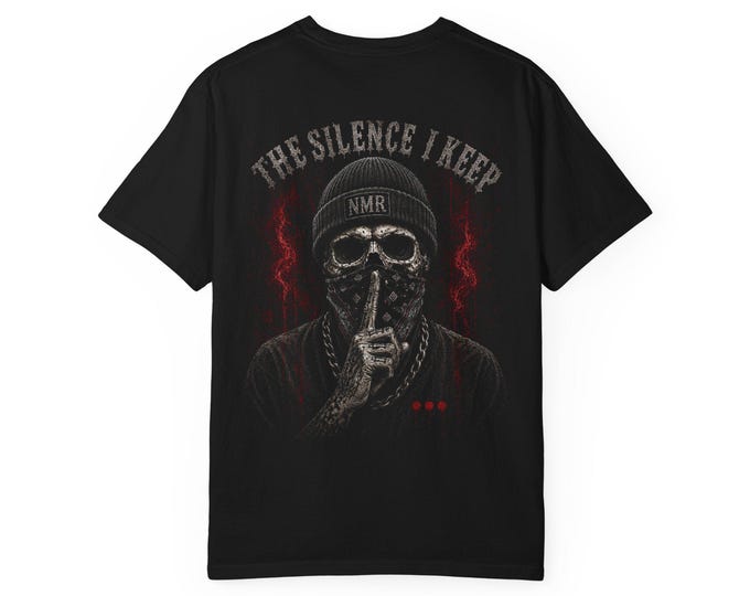 The Silence I Keep | Comfort Colors 1717 Graphic Tee | Gothic Streetwear | NMR Apparel