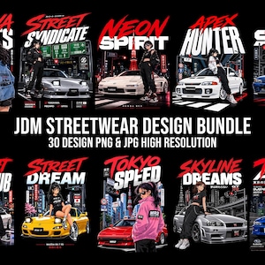 May include: A JDM streetwear design bundle featuring 30 high-resolution PNG and JPG files. Each graphic displays a stylized anime character posing with a Japanese sports car against a detailed urban Tokyo night background with bold red text.