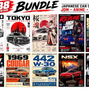 May include: A digital bundle of 10 posters featuring Japanese car culture, JDM, anime, and racing themes. The collection includes various sports cars like the Nissan Skyline GT-R, Mazda RX-7, and Oldsmobile 442, displayed with bold typography and graphic illustrations.