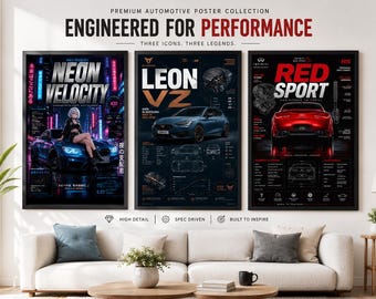 May include: Three framed automotive posters titled Engineered for Performance. The left poster features a blue car and a character with the text Neon Velocity. The center poster shows a blue Cupra Leon VZ. The right poster displays a red Infiniti Red Sport.