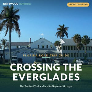 Everglades Tamiami Trail Road Trip Guide | Miami to Naples on US-41 | Florida Mile-by-Mile PDF | Printable Instant Download