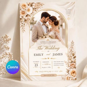 May include: A wedding invitation card featuring a central photo of a couple in formal attire framed by an arch. The design includes cream-colored floral arrangements, gold text, and the names Emily and James. Details include the date August 23, 2025, and the location The Grand Hall, 1234 Elegance Way, Loveville, CA 90210.