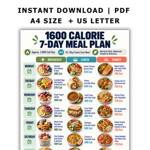 May include: A 1600 calorie 7-day meal plan chart featuring daily breakfast, lunch, and dinner options with calorie counts. The document includes text for instant download in A4 and US letter sizes, displaying various food images for each meal.