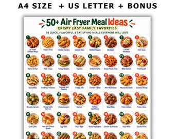 Puede incluir: Un documento digital titulado 50+ Air Fryer Meal Ideas que presenta una lista numerada de 56 platos con fotografías. El texto incluye Instant Download, PDF, A4 Size, US Letter, Bonus y Crispy Easy Family Favorites.