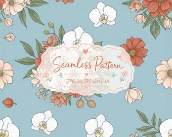 Puede incluir: Un patrón sin costuras con orquídeas blancas y flores color óxido sobre un fondo azul claro. Una etiqueta festoneada central muestra el texto Seamless Pattern JPG 300DPI 12x12 IN, rodeado de ilustraciones botánicas de hojas y capullos.