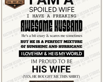 Spoiled wife svg eps png, wife shirt design, marriage cut file, Cricut sublimation (Digital Download)