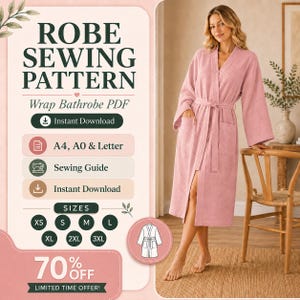 May include: A digital sewing pattern for a wrap bathrobe, featuring text that reads ROBE SEWING PATTERN, Wrap Bathrobe PDF, Instant Download, A4, A0 & Letter, Sewing Guide, and sizes XS through 3XL. A pink textured robe is shown on a model.