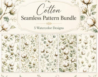 Cotton Seamless Pattern Bundle, Watercolor Botanical Digital Paper, Neutral Farmhouse Floral, 5 Designs