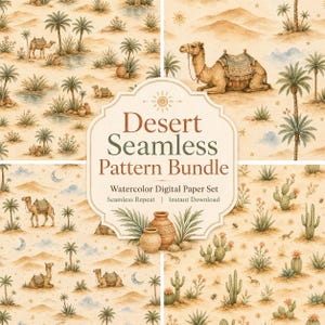 Op de afbeelding: Een digitale papierset met naadloze woestijnpatronen met aquarelillustraties van kamelen, palmbomen, cactussen, zandduinen en kleipotten. Het centrale label toont de tekst Desert Seamless Pattern Bundle Watercolor Digital Paper Set Seamless Repeat Instant Download.