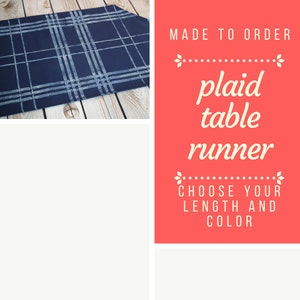May include: A blue and white plaid table runner. Made to order, choose your length and colour.