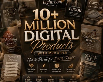 May include: A digital product bundle advertisement featuring the text 10+ MILLION DIGITAL PRODUCTS WITH MRR & PLR. The graphic displays various templates for business cards, brochures, ebooks, video editing, planners, and social media in gold and black.
