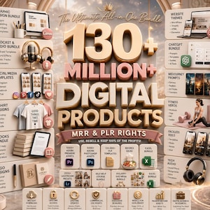May include: A digital marketing bundle advertisement featuring the text 130 Million Plus Digital Products with MRR and PLR Rights. The graphic displays various categories including graphic design, podcasting, social media, and website themes.