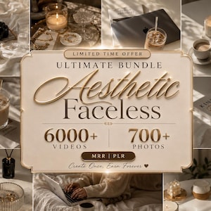 May include: A digital marketing bundle advertisement featuring the text "LIMITED TIME OFFER ULTIMATE BUNDLE Aesthetic Faceless 6000+ VIDEOS 700+ PHOTOS MRR | PLR Create Once, Earn Forever" surrounded by a collage of lifestyle images including candles, coffee, and laptops.