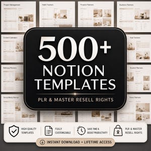 May include: A digital collection of 500+ Notion templates featuring a black central plaque with white text reading 500+ NOTION TEMPLATES PLR & MASTER RESELL RIGHTS, surrounded by various planner layouts including project, habit, and finance trackers.