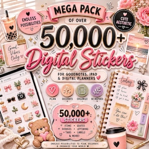 May include: A digital product bundle featuring over 50,000 digital stickers for Goodnotes, iPad, and digital planners. The display includes text, icons, quotes, doodles, tabs, and labels in a pink and neutral color palette with a teddy bear.