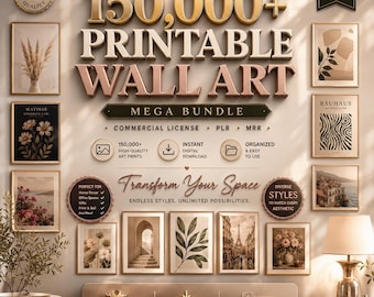 May include: A digital collection titled The Ultimate 150,000+ Printable Wall Art Mega Bundle. The graphic features gold and dark text, icons for downloads and organization, and various framed art prints displaying botanical and landscape imagery.