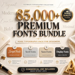 May include: A digital graphic advertising an 85,000+ Premium Fonts Bundle. The text includes Ultimate Typography Collection, Huge Typography Pack for Designers, and categories for Script, Serif, Sans, and Display fonts with commercial use included.